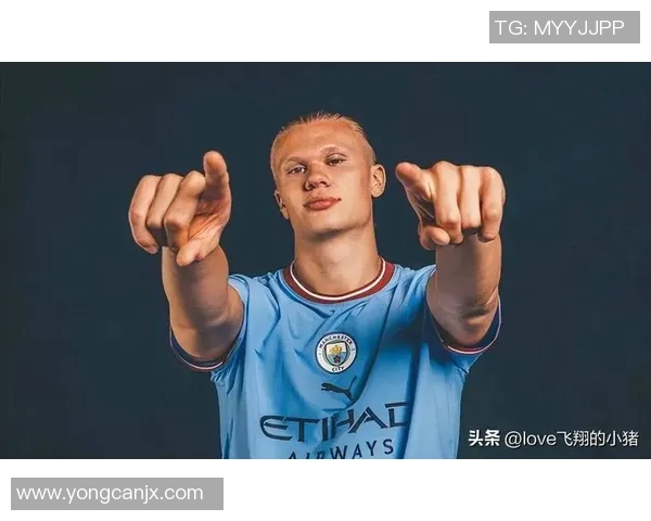 哈兰德的崛起与未来展望:足球界新星的传奇之路与挑战 哈兰德的崛起与未来展望:足球界新星的传奇之路与挑战