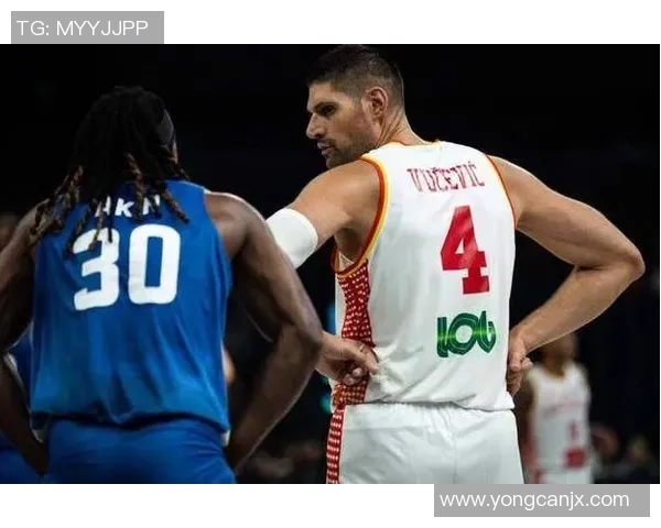 尼古拉武切维奇的传奇人生与篮球梦想的追寻之路